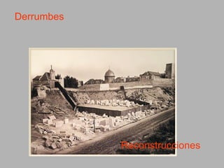 Derrumbes Reconstrucciones 