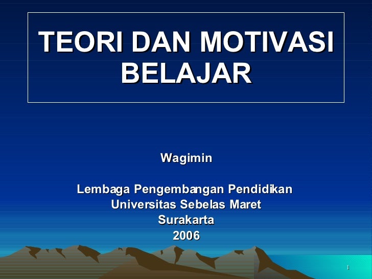 Teori Belajar Dan Motivasi