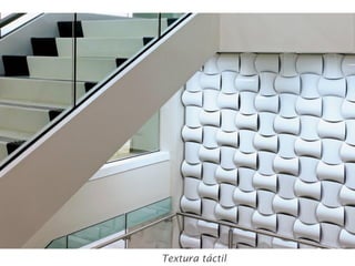 Textura táctil
 