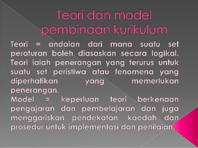 Teori dan model pembinaan kurikulum
