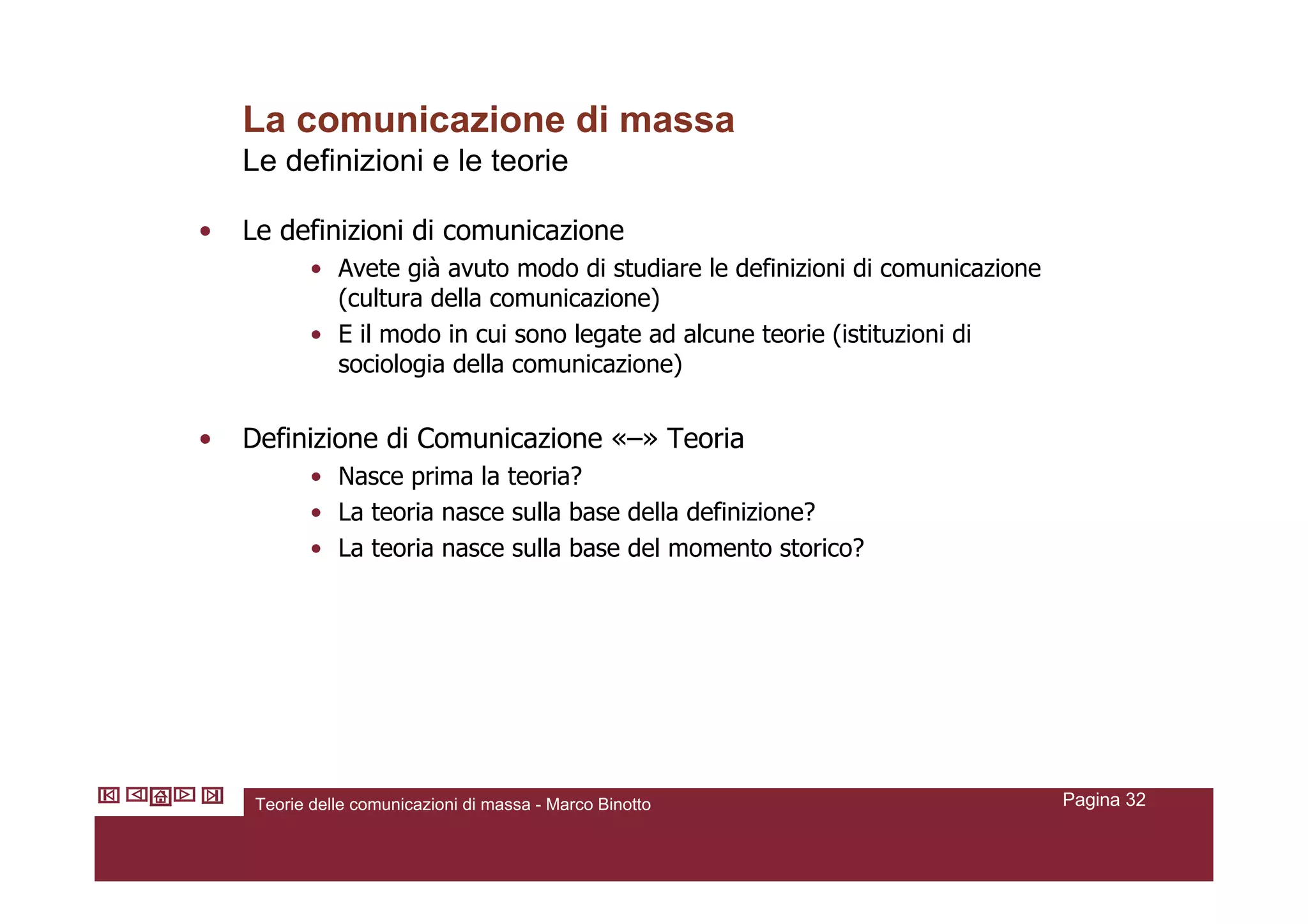 Teorie Della Comunicazione Di Massa V2.4 Marcobinotto