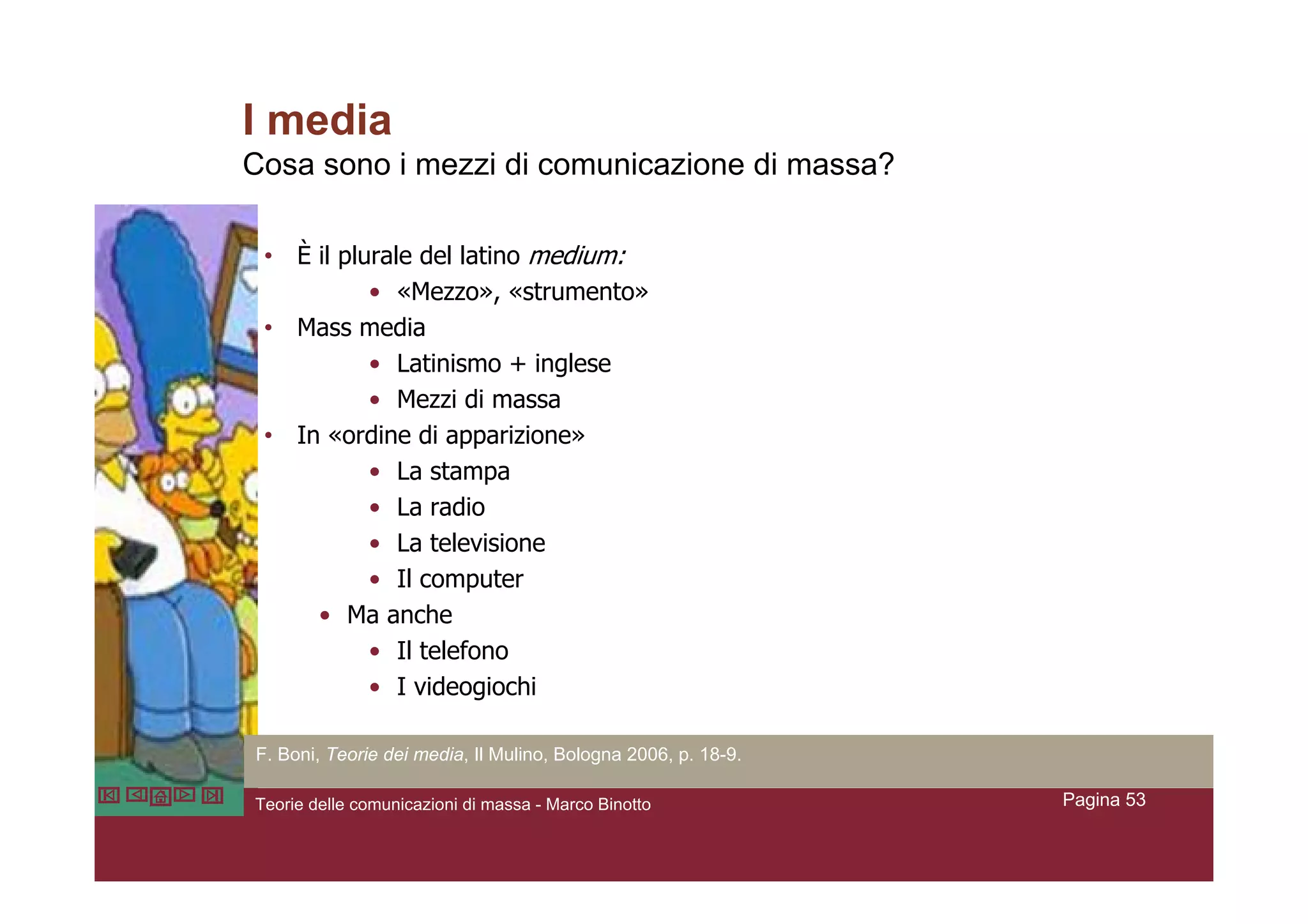 Teorie Della Comunicazione Di Massa V2.4 Marcobinotto