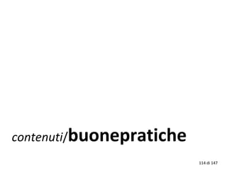 contenuti/buonepratiche
114 di 147
 