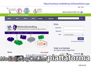 http://mantova.medialibrary.it/home/home.aspx
128 di 147
 