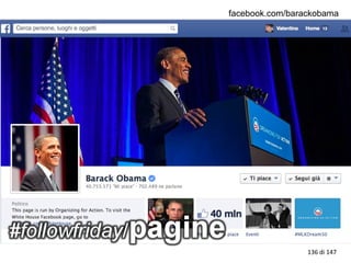 facebook.com/barackobama
136 di 147
 