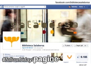 facebook.com/bibliotecasalaborsa
140 di 147
 