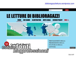 biblioragazziletture.wordpress.com
56 di 147
 