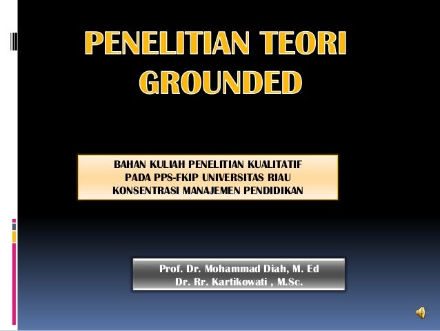 KUALITATIF : Teori Grounded