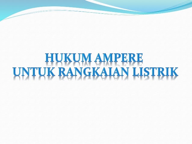 Hukum Ampere iUntuki iRangkaiani iListriki