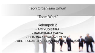 Teori Organisasi Umum
“Bekerjasama dalam Team (Studi Kasus Pada PT
Indosat Tbk, Tahun 2015)”
Kelompok 2
- ARI YUDISTIRA
- BAGASKARA CAHYA
- DHARNA AISYAH AVILYANTY
- DHETTA NANCYKE CHANDRA PUTRI WIJAYA
 