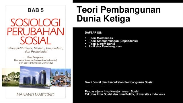 Teori Pembangunan Dunia Ketiga Teori Modernisasi Teori Ketergantung