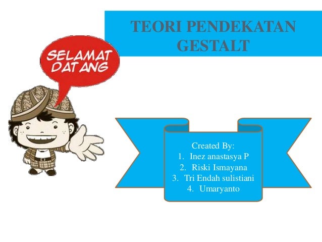 Teori Pendekatan Gestalt