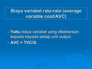 Biaya Variabel Rata Rata Teori Produksi 001 mata kuliah teori ekonomi mikro.ppt