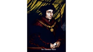Sir Thomas More
 