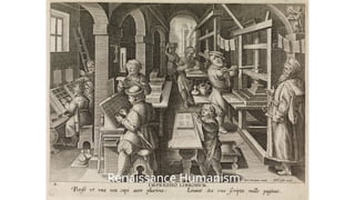 Renaissance Humanism
 