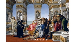 ITALIAN RENAISSANCE ART
 