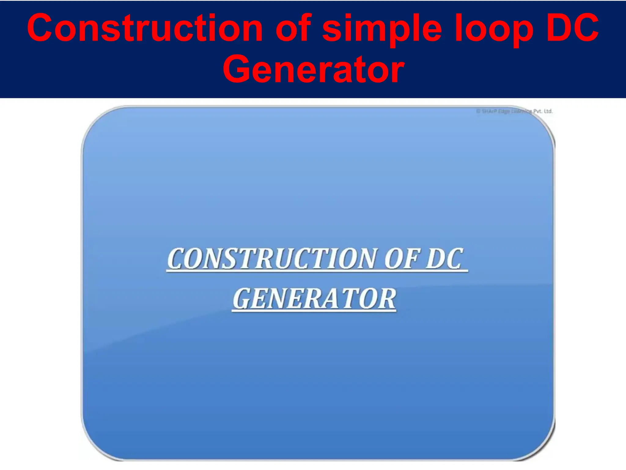 DC GENERATOR eee Principle of Operation of DC Generator Different Parts ...