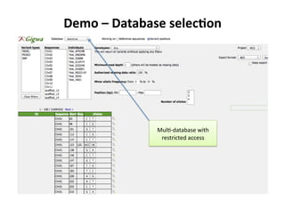 Demo	
 –	
 Database	
 selec7on	
 
Mul--­‐database	
 with	
 
restricted	
 access	
 
 