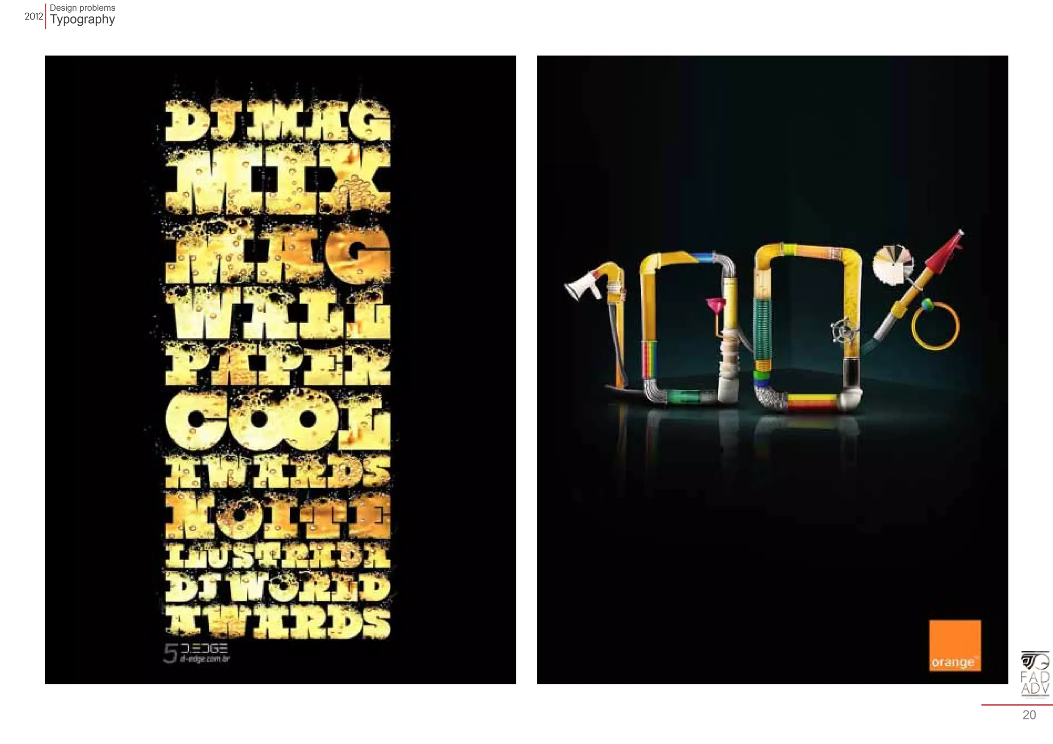 Design problems 
Typography 
20 
 