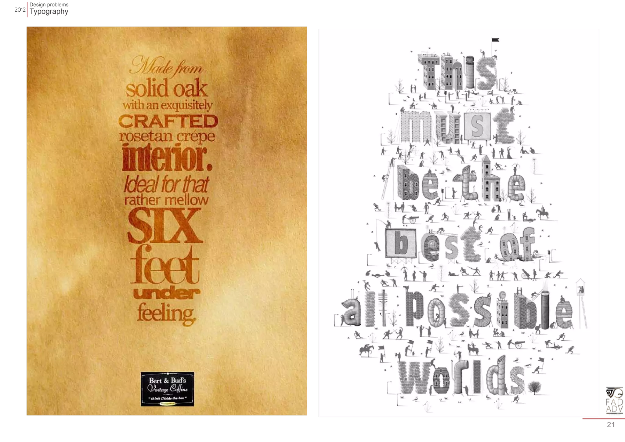 Design problems 
Typography 
21 
 