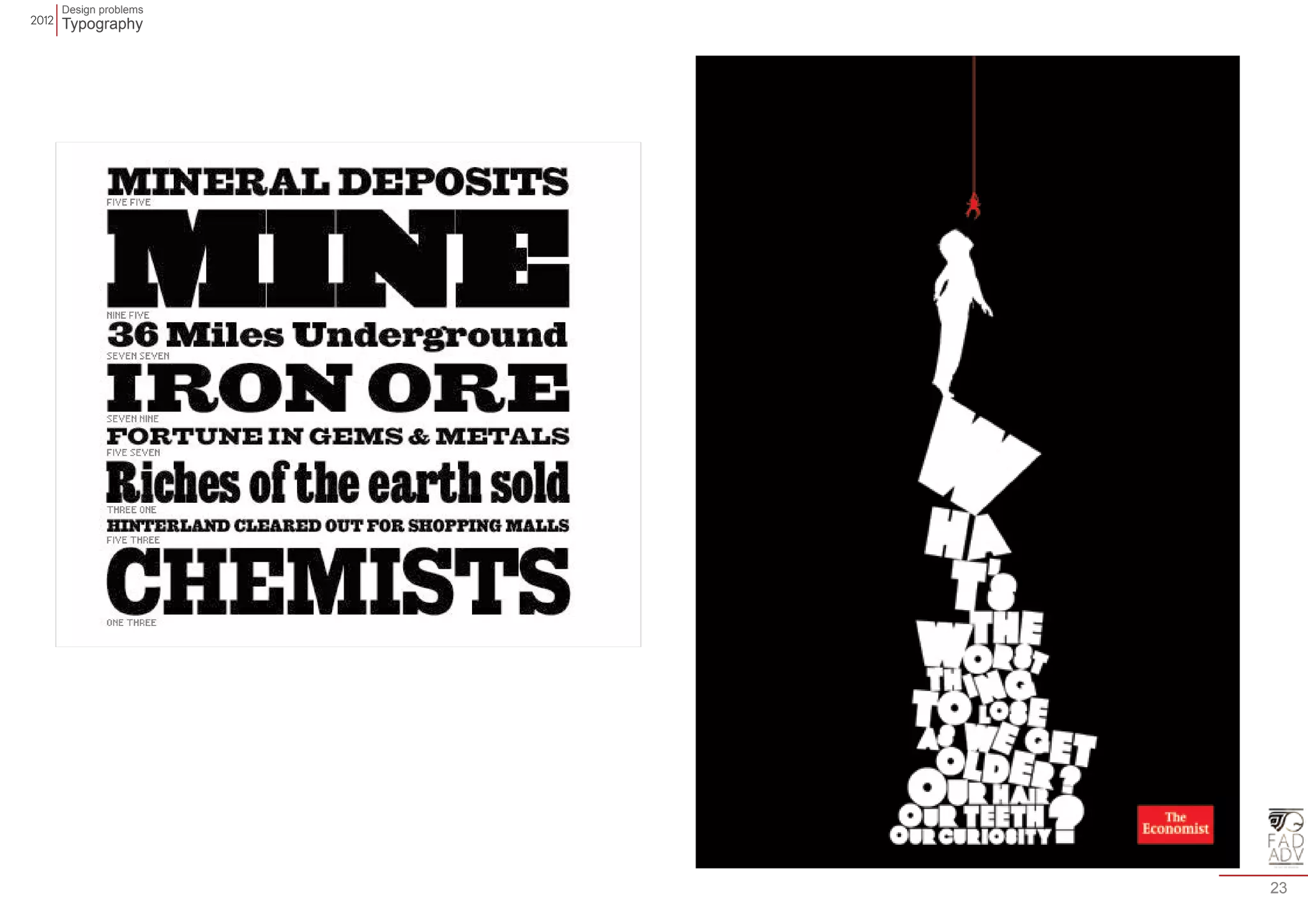 Design problems 
Typography 
23 
 