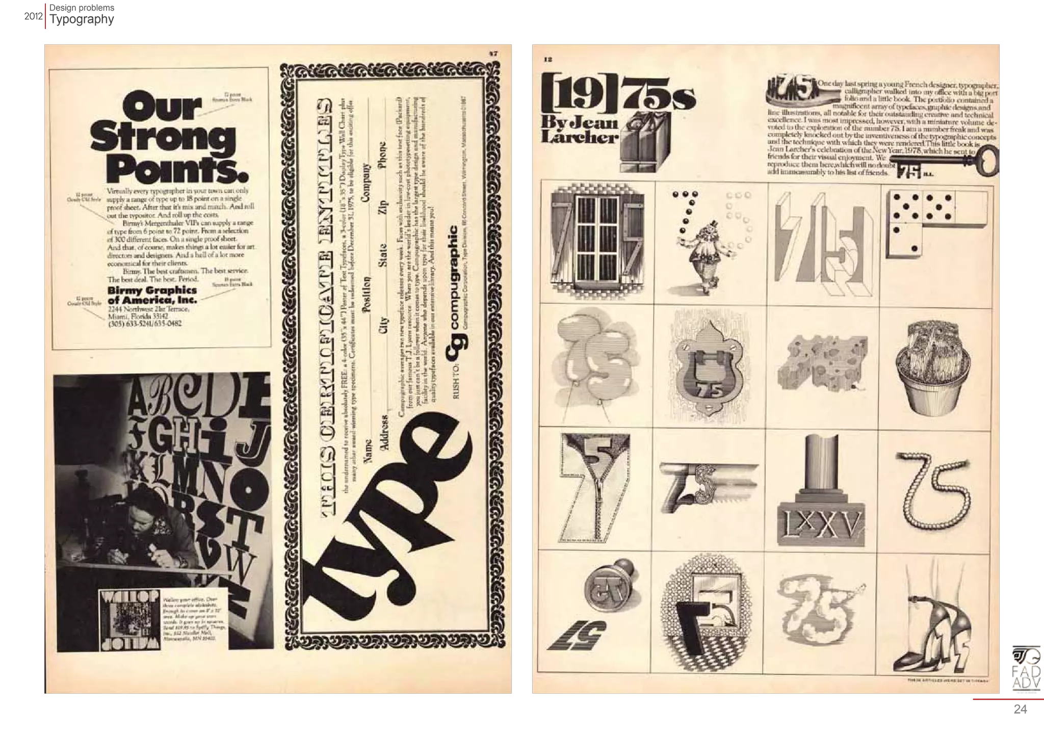 Design problems 
Typography 
24 
 