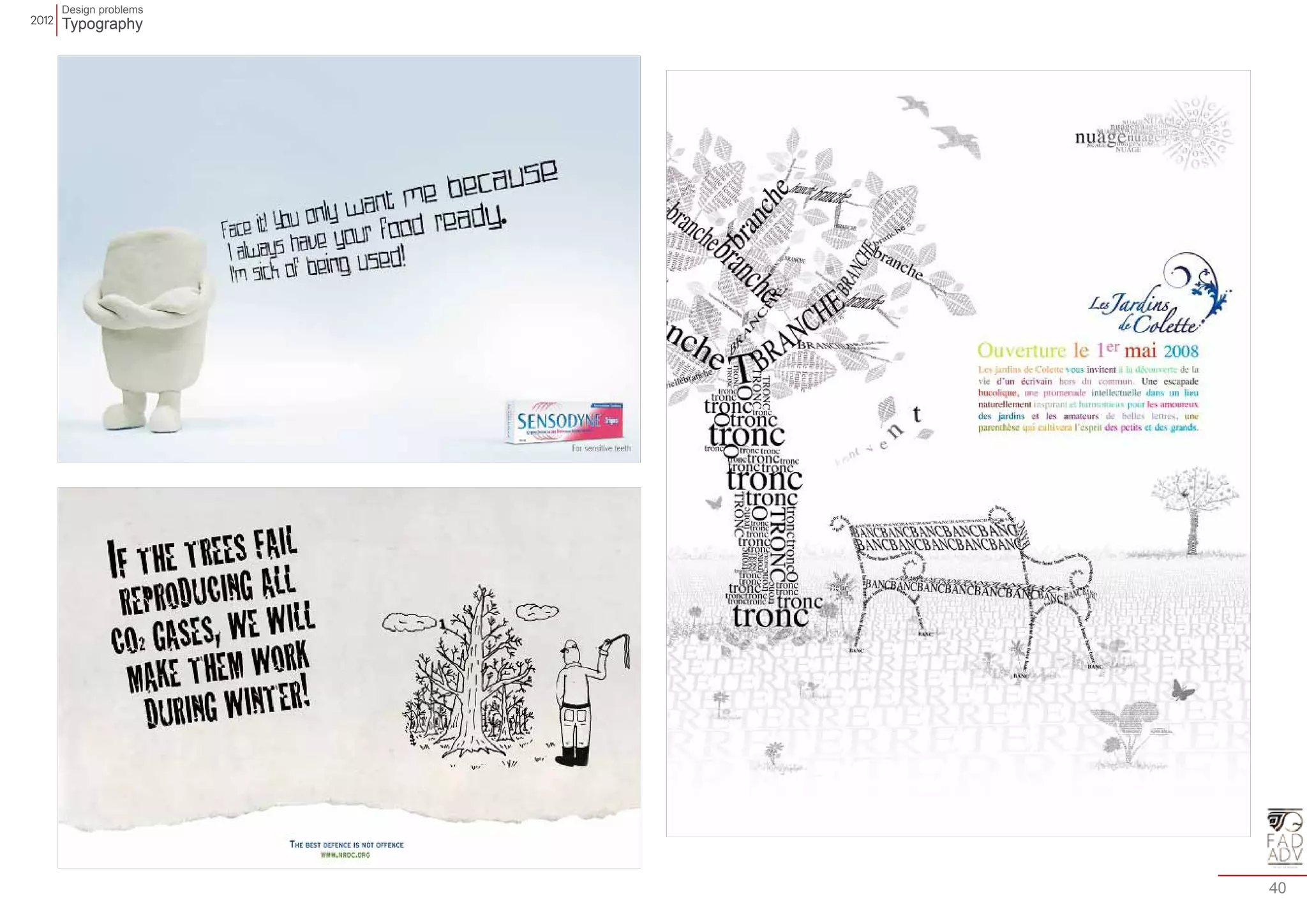 Design problems 
Typography 
40 
 