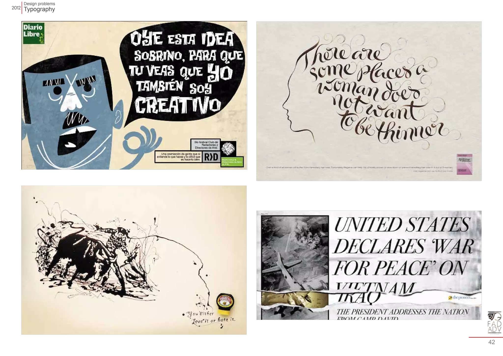 Design problems 
Typography 
42 
 