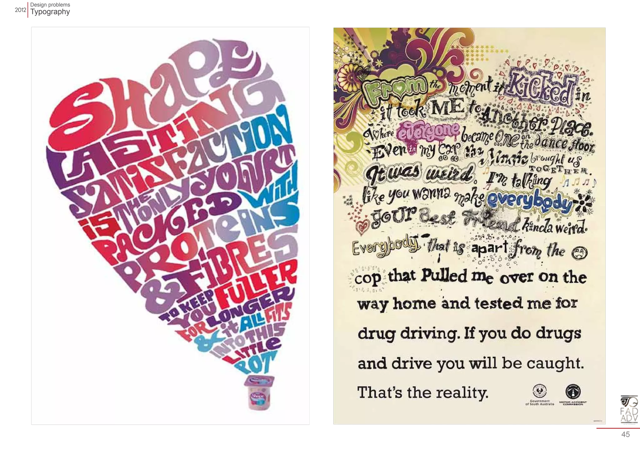 Design problems 
Typography 
45 
 