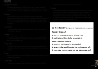 Design problems 
Typography 
38 
Typographic color 
The apparent blackness of a block of text. Color is a function of the 
relative thickness of the strokes that make up the characters in a font, as 
well as the width, point size, and leading used for setting the text block. 
Unicode 
An international double-byte character encoding standard that 
encompasses virtually all of the world’s languages. Supported by many 
of the leading hardware and software manufacturers, Unicode assigns 
a unique value teach of the characters (or glyphs) in all of the world’s 
languages. 
Unjustified 
Depending on alignment, this term refers to text that is set Rush left, 
Rush right, or centered. 
Weight 
The relative darkness of the characters in the various typefaces within 
a type family. Weight is indicated by relative terms such as thin, light, 
bold, extra-bold, and black. 
White space 
The blank areas on a page where text and illustrations are not printed. 
White space should be considered an important graphic element in page 
design. 
Width 
One of the possible variations of a typeface within a font family, such as 
condensed or extended 
Word space 
Adjusting the average distance between words to improve legibility or 
to fit a block of text into a given amount of space. 
X-height 
Traditionally, x-height is the height of the lowercase letter L It is also 
the height of the body of lowercase letters in a font, excluding the 
ascenders and descanters. Some lowercase letters that do not have 
ascenders or descanters still extend a little bit above or below the 
x-height as part of their design. The x-height can vary greatly from 
typeface to typeface at the same point size. 
 