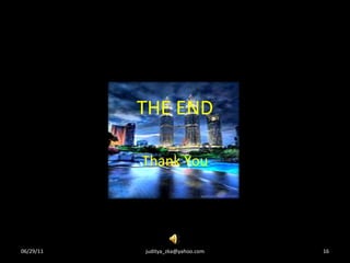 THE END Thank You 06/29/11 [email_address] 
