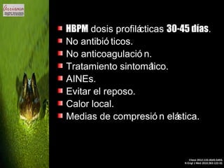 Dimero D: VPN.
Hipoxemia.
• Normo/hipocapnia.
• Tr T y proBNP: pronóstico.
AnalíticaAnalítica
N Engl J Med 2010;363:266-74.
 