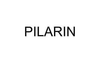 PILARIN 