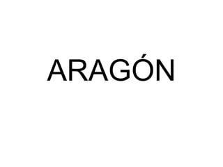 ARAGÓN 