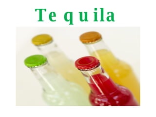 Tequila 