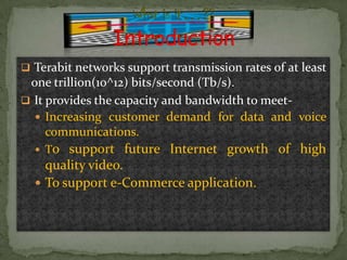 Terabit Network- Tbps Network | PPTX | Internet | Computing