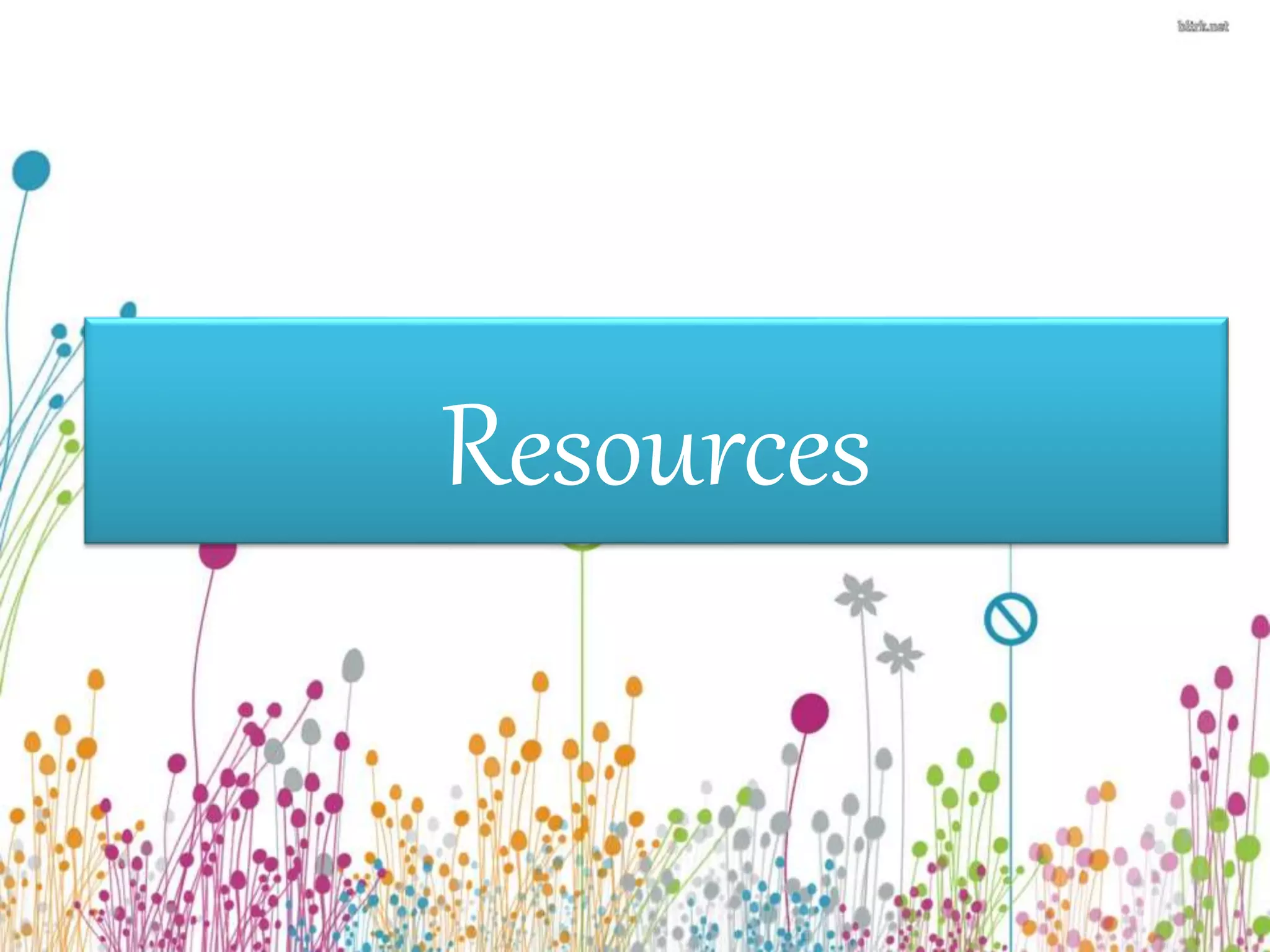Resources 
 