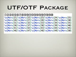 UTF/OTF Package 
 
