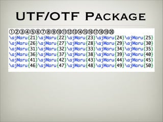 UTF/OTF Package 
 