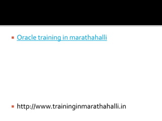  Oracle training in marathahalli
 http://www.traininginmarathahalli.in
 