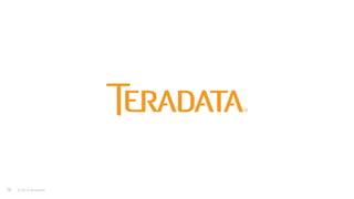 1212 © 2014 Teradata
 