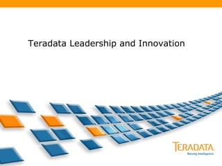 Teradata Leadership and Innovation 