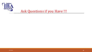 Ask Questions if you Have !!!
5/12/2018 48
 