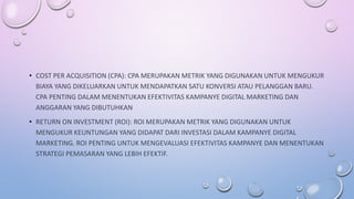 Bab 2: Mengukur Efektivitas Digital Marketing: Dari Metrik hingga ROI