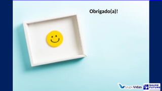 Obrigado(a)!
 