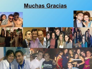Muchas Gracias
 