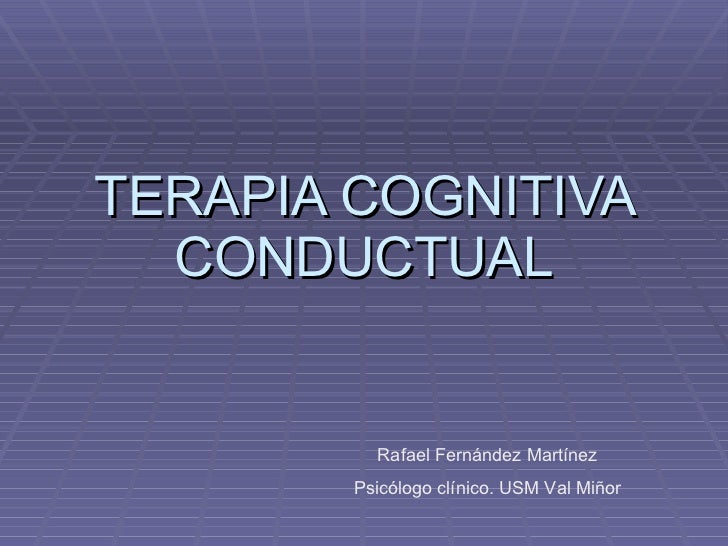 Terapia cognitiva conductual (2) Terapia cognitiva conductual (2)