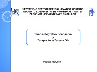 UNIVERSIDAD CENTROCCIDENTAL LISANDRO ALVARADO
DECANATO EXPERIMENTAL DE HUMANIDADES Y ARTES
PROGRAMA LICENCIATURA EN PSICOLOGÍA
Puertas Noryelin
 