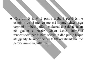 Nëse zorrët janë të pastra atëherë përbërësit e
ushqimit do të merren me më shumë lehtësi nga
veprimi i mbështjellësit mukozal dhe do të futen
në gjakun e pastër. Gjaku është shumë i
rëndësishëm për të bërë shërimin dhe për të hequr
atë gjendje të keqe dhe për ta kthyer shëndetin me
përdorimin e rregullt të ujit.
 
