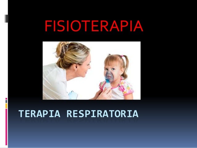 TERAPIA RESPIRATORIA TERAPIA RESPIRATORIA